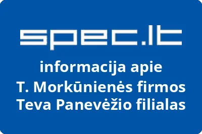 T. Morkūnienės firmos Teva Panevėžio filialas