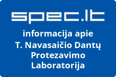 T. Navasaičio Dantų Protezavimo Laboratorija