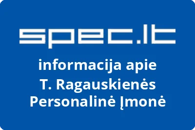 T. Ragauskienės Personalinė Įmonė | spec.lt