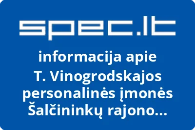 T. Vinogrodskajos personalinės įmonės Šalčininkų rajono filialas