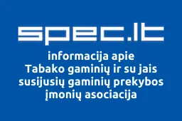 Tabako gaminių ir su jais susijusių gaminių prekybos įmonių asociacija | spec.lt