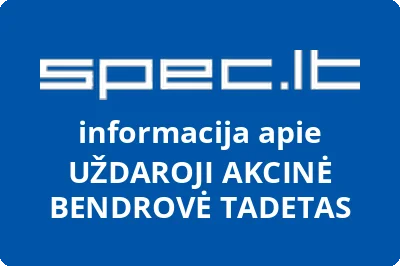 UŽDAROJI AKCINĖ BENDROVĖ TADETAS