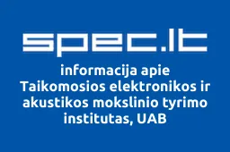 Taikomosios elektronikos ir akustikos mokslinio tyrimo institutas, UAB iliustracija