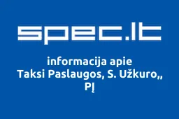 Taksi Paslaugos, S. Užkuro,, PĮ | spec.lt