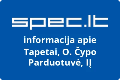 Tapetai, O. Čypo Parduotuvė, IĮ