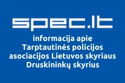 Tarptautinės policijos asociacijos Lietuvos skyriaus Druskininkų skyrius | spec.lt
