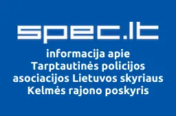 Tarptautinės policijos asociacijos Lietuvos skyriaus Kelmės rajono poskyris | spec.lt