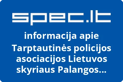 Tarptautinės policijos asociacijos Lietuvos skyriaus Palangos miesto poskyris | spec.lt
