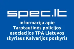 Tarptautinės policijos asociacijos TPA Lietuvos skyriaus Kalvarijos poskyris | spec.lt