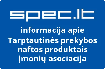 Tarptautinės prekybos naftos produktais įmonių asociacija