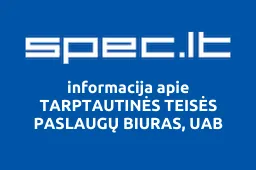 TARPTAUTINĖS TEISĖS PASLAUGŲ BIURAS, UAB | spec.lt