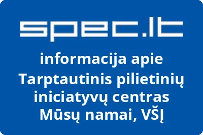 Tarptautinis pilietinių iniciatyvų centras Mūsų namai, VŠĮ
