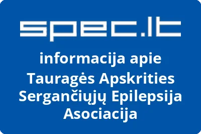 Tauragės apskrities sergančiųjų epilepsija asociacija