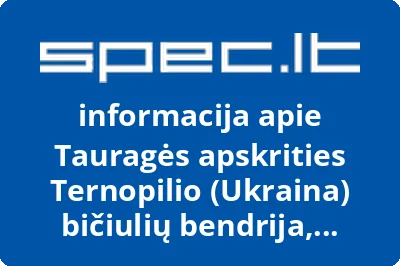 Asociacija Tauragės apskrities Ternopilio Ukraina bičiulių bendrija