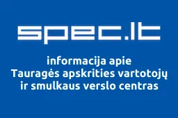 Tauragės apskrities vartotojų ir smulkaus verslo centras | spec.lt
