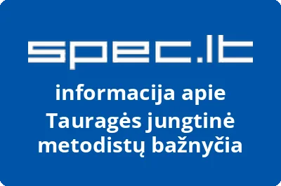 Tauragės jungtinė metodistų bažnyčia