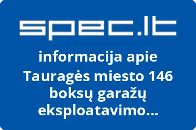 Tauragės miesto 146 boksų garažų eksploatavimo bendrija Draugystė