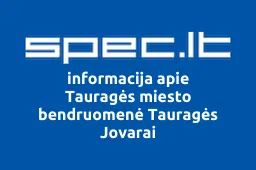 Tauragės miesto bendruomenė Tauragės Jovarai | spec.lt