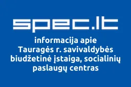 Tauragės r. savivaldybės biudžetinė įstaiga, socialinių paslaugų centras | spec.lt