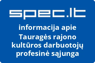Tauragės rajono kultūros darbuotojų profesinė sąjunga