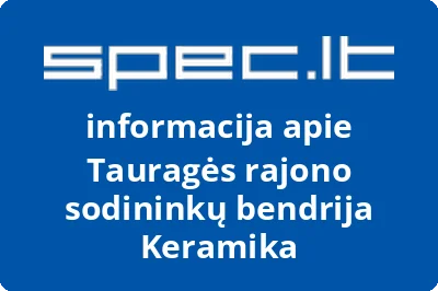 Tauragės rajono sodininkų bendrija Keramika