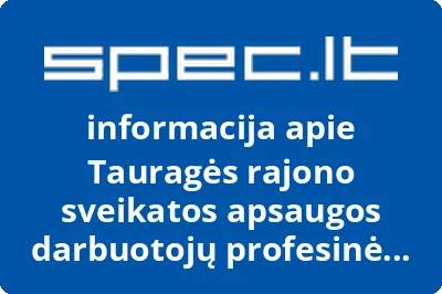 Tauragės rajono sveikatos apsaugos darbuotojų profesinė sąjunga