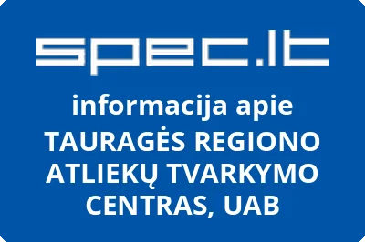 Tauragės regiono atliekų tvarkymo centras, UAB