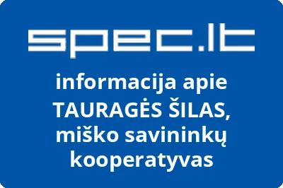 TAURAGĖS ŠILAS, miško savininkų kooperatyvas