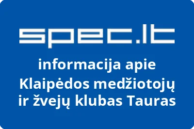 Klaipėdos medžiotojų ir žvejų klubas Tauras