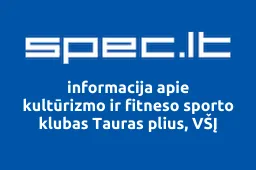 kultūrizmo ir fitneso sporto klubas Tauras plius, VŠĮ iliustracija