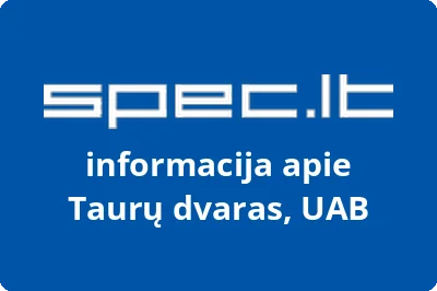 Taurų dvaras, UAB