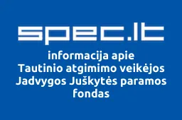 Tautinio atgimimo veikėjos Jadvygos Juškytės paramos fondas | spec.lt