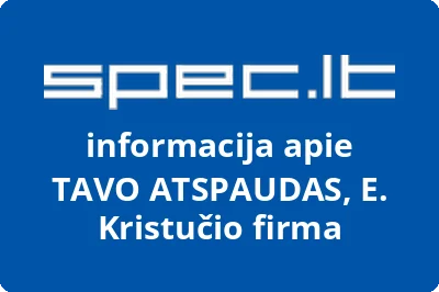 TAVO ATSPAUDAS, E. Kristučio firma