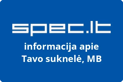 Tavo suknelė, MB