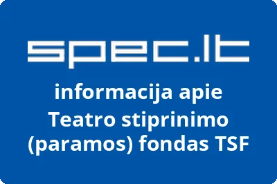 Teatro stiprinimo paramos fondas TSF