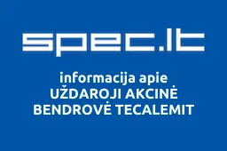 UŽDAROJI AKCINĖ BENDROVĖ TECALEMIT iliustracija