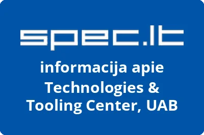 Technologies & Tooling Center, UAB