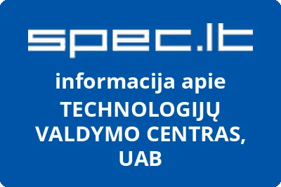 TECHNOLOGIJŲ VALDYMO CENTRAS, UAB