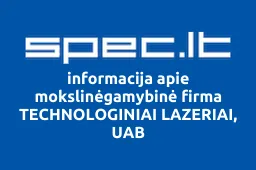 mokslinėgamybinė firma TECHNOLOGINIAI LAZERIAI, UAB | spec.lt