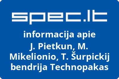 J. Pietkun, M. Mikelionio, T. Šurpickij bendrija Technopakas
