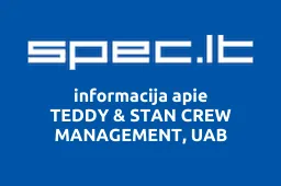 TEDDY & STAN CREW MANAGEMENT, UAB | spec.lt