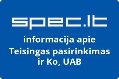Teisingas pasirinkimas ir Ko, UAB