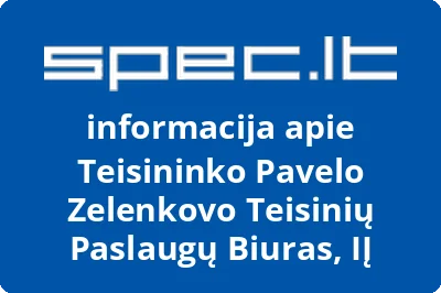 Teisininko Pavelo Zelenkovo Teisinių Paslaugų Biuras, IĮ