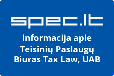 Teisinių paslaugų biuras TAX LAW, UAB