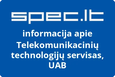 Telekomunikacinių technologijų servisas, UAB