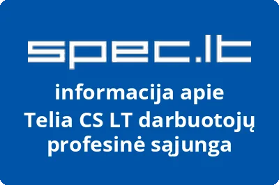 Telia CS LT darbuotojų profesinė sąjunga