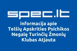 Telšių Apskrities Psichikos Negalę Turinčių Žmonių Klubas Atjauta | spec.lt