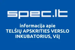 TELŠIŲ APSKRITIES VERSLO INKUBATORIUS, VšĮ | spec.lt