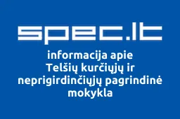 Telšių kurčiųjų ir neprigirdinčiųjų pagrindinė mokykla | spec.lt