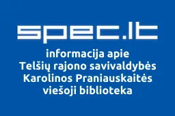 Telšių rajono savivaldybės Karolinos Praniauskaitės viešoji biblioteka iliustracija